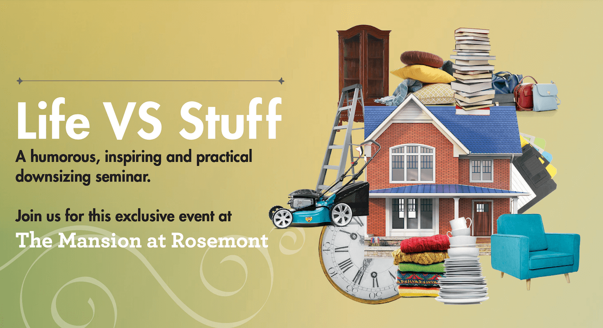 Promotional image for "Life VS Stuff" downsizing seminar with household items surrounding a house.