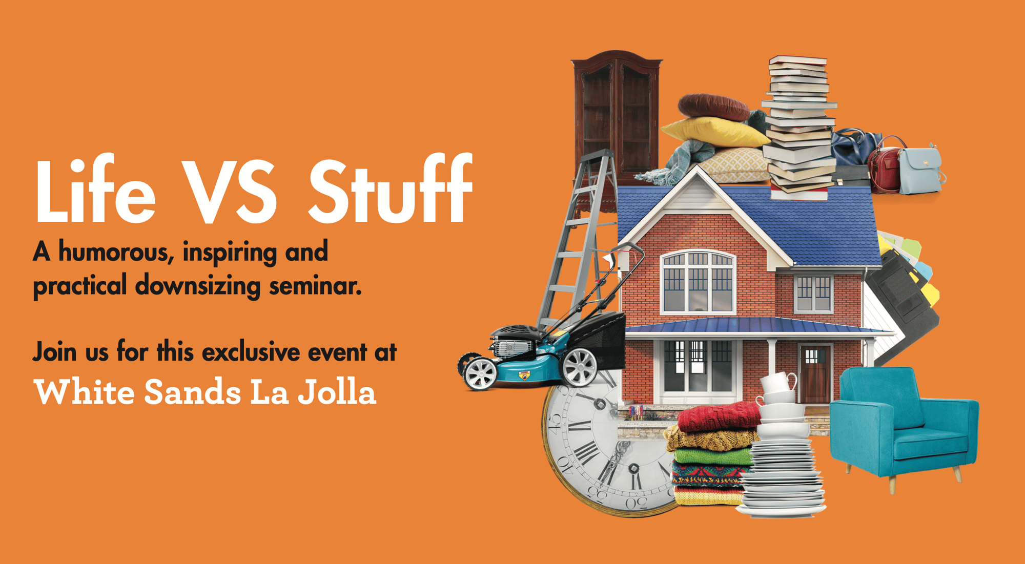 Postcard for a downsizing seminar with text "Life VS Stuff" and a collage of household items.